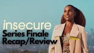 Insecure Season 5 Episode 10 | Everything will be, okay?! | SERIES FINALE | Recap/Review