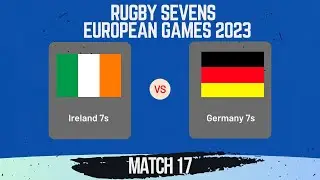 Ireland vs Germany ▷ 2023 - European Games 7s (Highlights)