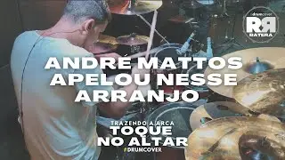 Toque no Altar - Trazendo a Arca | Rafael Reis - Drumcover