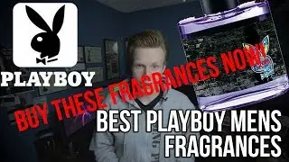 Playboy Mens Fragrances: Best Of List