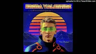 Krona Valentine - Tri-Polar