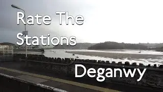 Rate the Stations   Deganwy