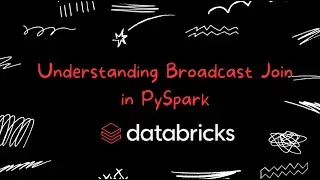 Understanding Broadcast join in PySpark