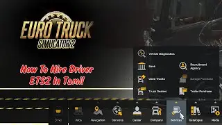 How To Hire Driver | Tamil | Euro Truck Simulator 2 | Master 360 Play