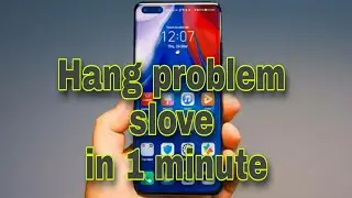 Android mobile hanging problem solution in 1 minute || Hang problem solution part 1