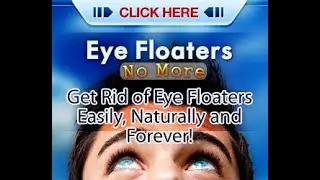 Eyes Floater No More. will eliminate the floaters from your vision