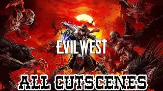 Evil West - All Cutscenes. Ps5. No Commentary