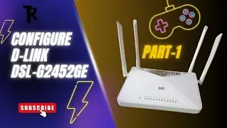 How to configure D Link DSL G2452GE   ON PPPoE setting ( Part 1)