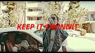 Rich The Kid Ft. Fetty Wap - KEEP IT 100
