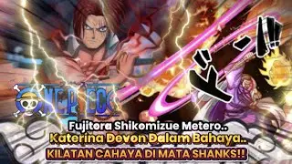 ONE PIECE - LUAR EPIC! KECEPATAN MATA SHANKS!! DEVON DLM BAHAYA! SERANGAN TERKUAT FUJITORA BUGGY!