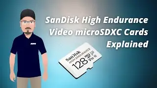 SanDisk High Endurance microSDXC Cards Explained