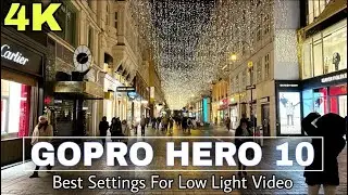 Gopro Hero 10 Black , Best settings for Low light Video 4K UHD
