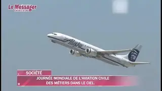 Journ&eacute;e Mondiale de l&rsquo;Aviation Civile : Les m&eacute;tiers dans le ciel