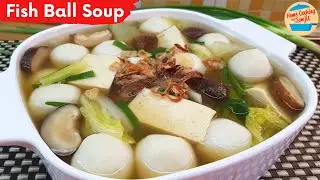 🍲 Simple Fish Ball Soup Recipe | Easy & Comforting! 💛