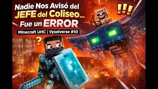 Nadie Nos Avis&oacute; del JEFE del Coliseo&hellip; Fue un ERROR | Minecraft UHC | Vyselverse #10
