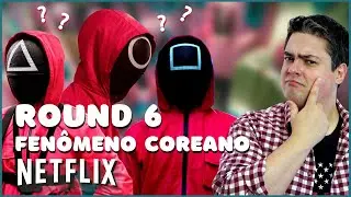 ROUND 6 DA NETFLIX - An&aacute;lise completa e os simbolismos!