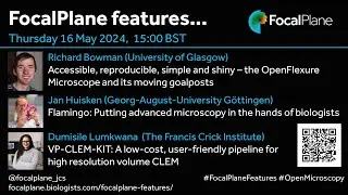 FocalPlane features... open microscopy and accessible workflows