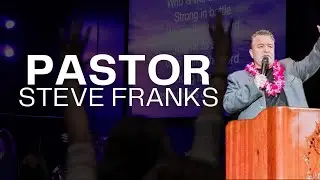 Pastor Steve Franks | Wednesday Night