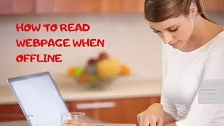 How to save a webpage for offline in mobile phone