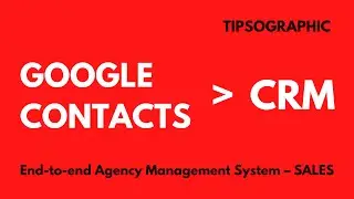 How to import contacts from Google Contacts to Tipsographic CRM