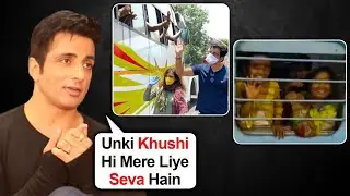 Sonu Sood Gets EMOTIONAL, REACTS On Sending Migrants Workers Home, Thanks His Friends