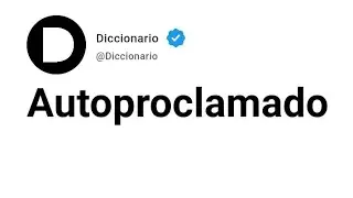 Autoproclamado Significado En Espa&ntilde;ol