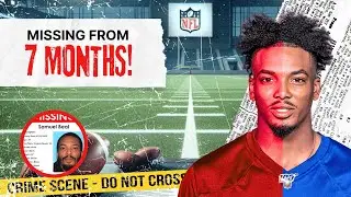 Former NFL Player Sam Beal MISSING From 7 Months 