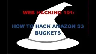 Web Hacking: How to Hack Amazon S3 Buckets