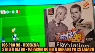 ISS PRO 98 (1998) - Strefa Retro - PS1 - kiedyś przełomowa piłka nożna, g&oacute;rowała nad serią FIFA