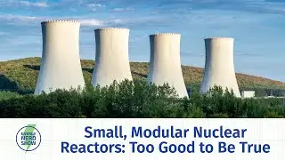 We Can't Depend on Nuclear to Solve Climate Change. Here's Why...