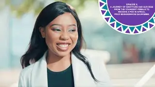 20 Years of Greatness: Prof Saurombe, Africa's Youngest PhD graduate &ndash; Episode 5