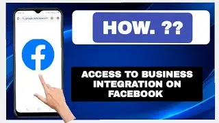 How To Access To Business Integration On Facebook