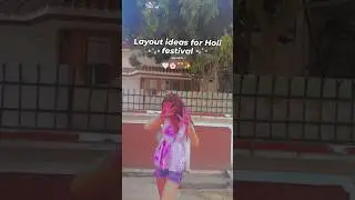 layouts ideas for holi festival🫶❤️&zwj;🔥