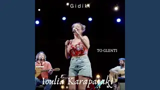 To Glenti (Live) (feat. Ioulia Karapataki)