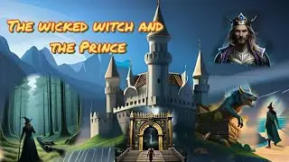 The wicked Witch and the Prince story | life lesson | moral story