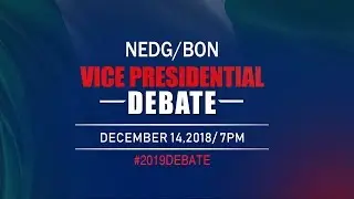 NEDG/BON VICE-PRESIDENTIAL DEBATE