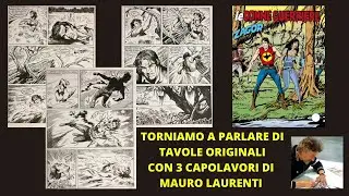 ZAGOR FAN TV: PARLIAMO ANCORA DI TAVOLE ORIGINALI CON 3 CAPOLAVORI DI MAURO LAURENTI