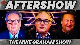 The Mike Graham Aftershow | Hugh Andree & Ed MacFarlane