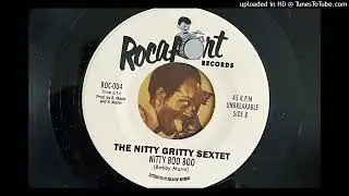The Nitty Gritty Sextet - Nitty Boo Boo (Rocafort) 1967