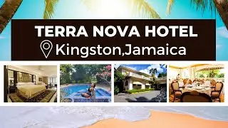 Terra Nova All Suite Hotel | KINGSTON JAMAICA | FULL REVIEW