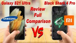 Samsung Galaxy S21 Ultra 5G Vs Xiaomi Black Shark 4 Pro