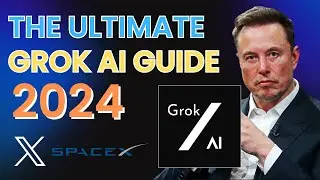 GROK AI CHATBOT GUIDE 2024