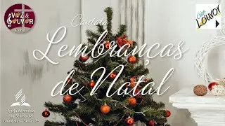 Cantata Lembran&ccedil;as de Natal (2020) - Coral Voz & Louvor