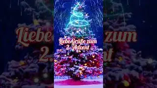 2. Advent Gr&uuml;&szlig;e WhatsApp zum kostenlosen Teilen