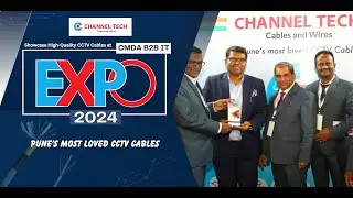 ChannelTech Cables at CMDA IT B2B Expo 2024 in Pune | Showcase High-Quality CCTV | CAT6 | Cables