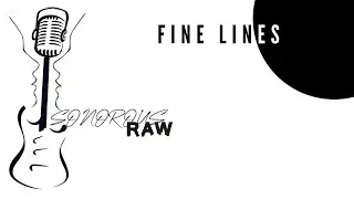 Sonorous Raw - Fine Lines [Original]