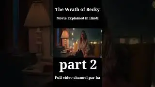 The wrath of becky movie explained in hindi|| part2||