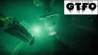 GTFO | FIRST LOOK!