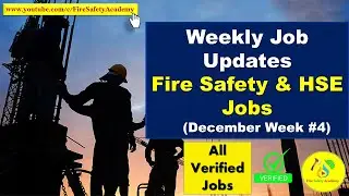 Fire Safety & HSE Jobs | December Week #4 | Weekly Safety Job Updates|  All Verified Jobs |Apply Now