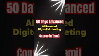 50 Days Advanced AI Digital Marketing Workshop in Tamil | Learn AI in Tamil | Digital Saravanan
